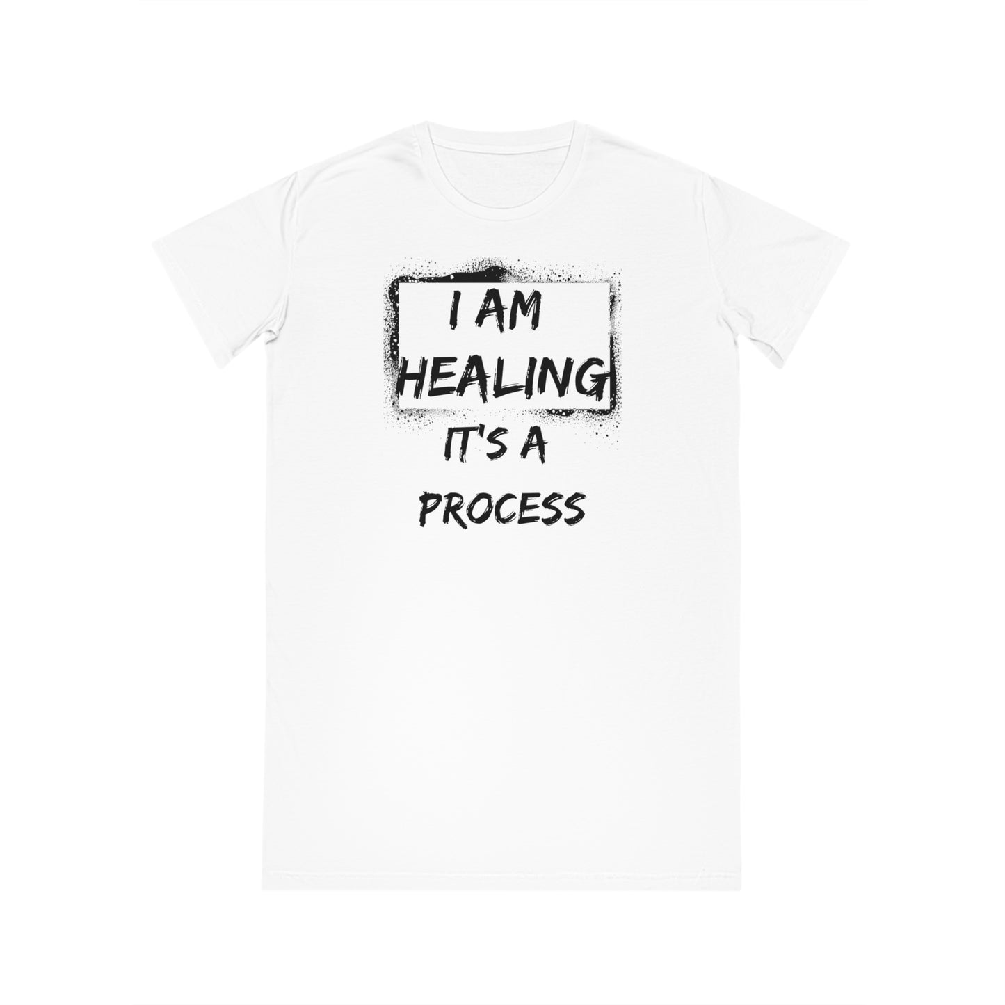 I Am Healing, It's a Process T-shirt dress.