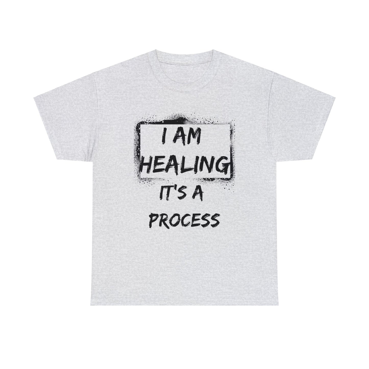 I am healing, it’s a process