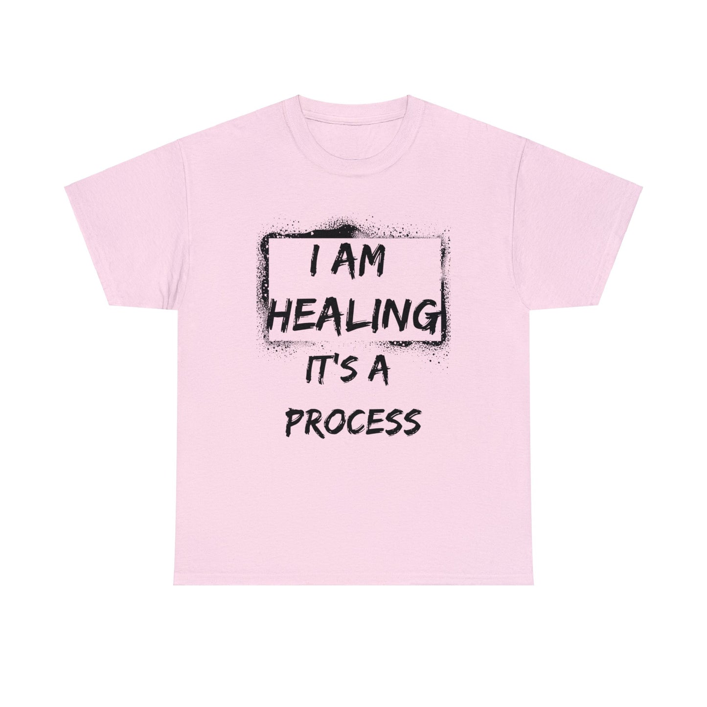 I am healing, it’s a process