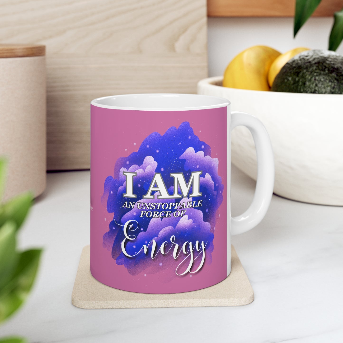 I am an unstoppable force of energy Ceramic Mug 11oz