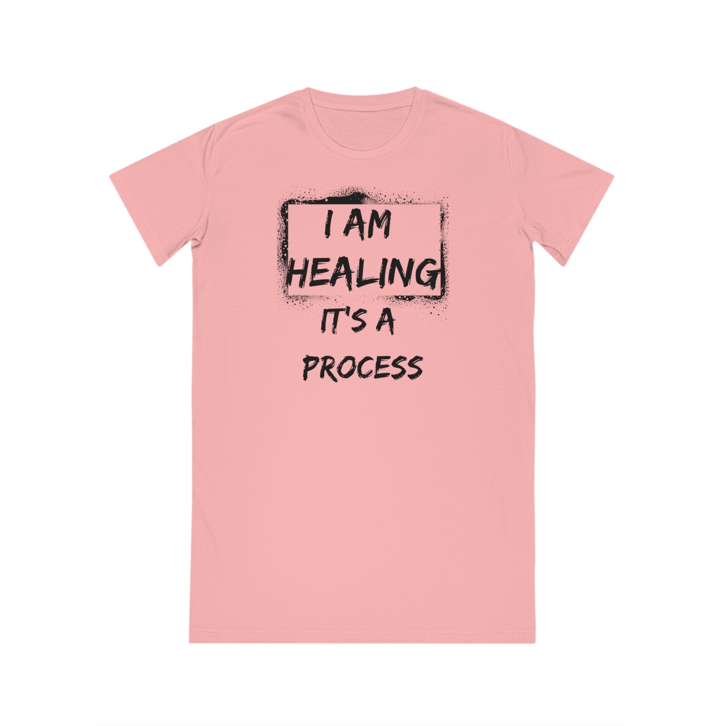 I Am Healing, It's a Process T-shirt dress.